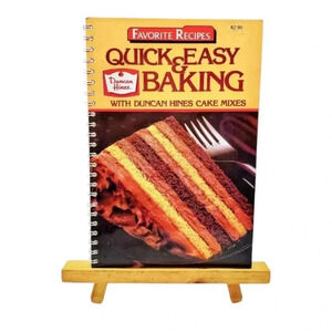 Vintage 1985 Duncan Hines Quick & Easy Baking Cookbook — Spiral Bound